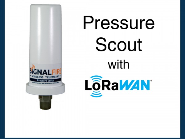 SignalFire Wireless Telemetry Pre-releases its LoRaWAN® Wireless Pressure Transmitter Suitable for Industrial & Hazardous Environments
